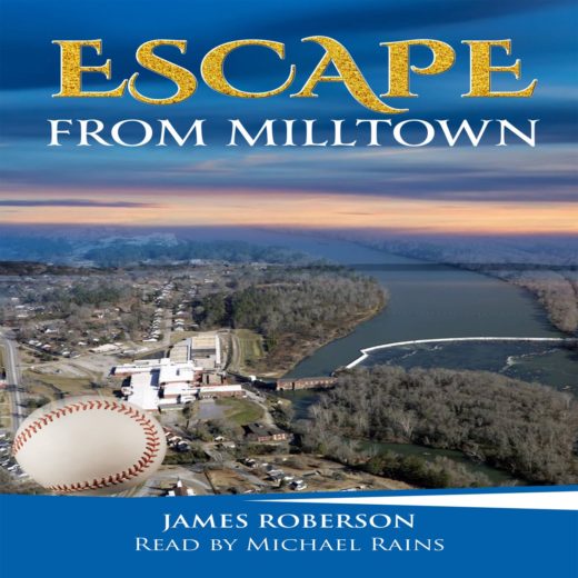 Escape From Milltown by James Roberson